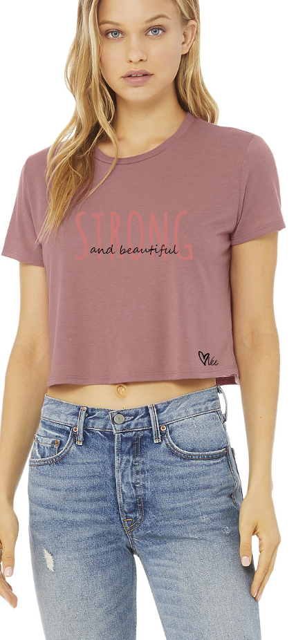 Strong and Beautiful - Cropped Tee